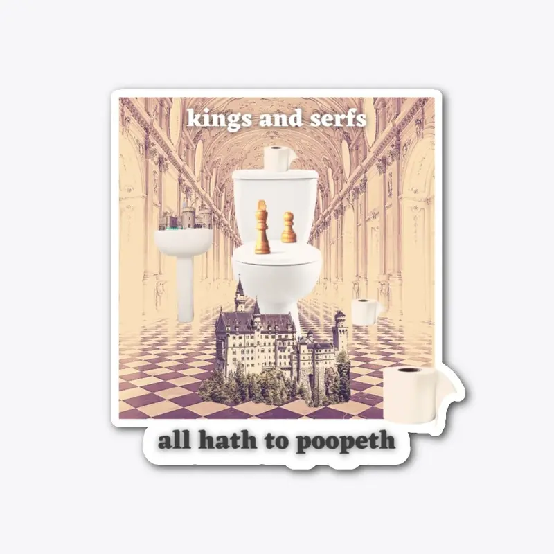 All Hath to Poopeth